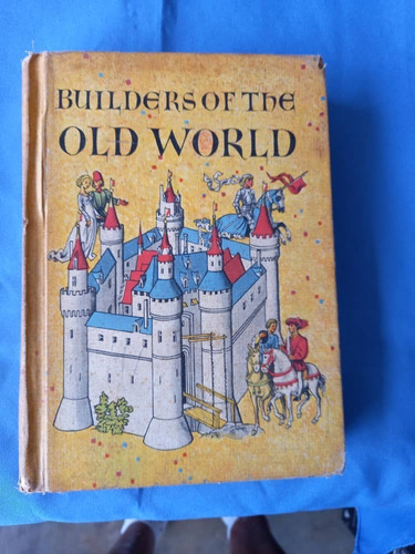 Book C - Builders Of The Old World - Allan Nevis
