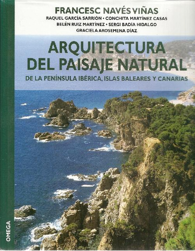 Libro Arquitectura Del Paisaje Natural De Francesc Navés Viñ