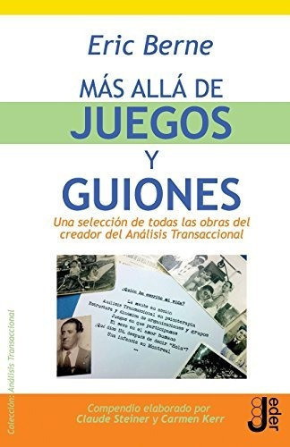 Mas alla de juegos y guiones (Spanish Edition), de Eric Berne. Editorial Jeder en español