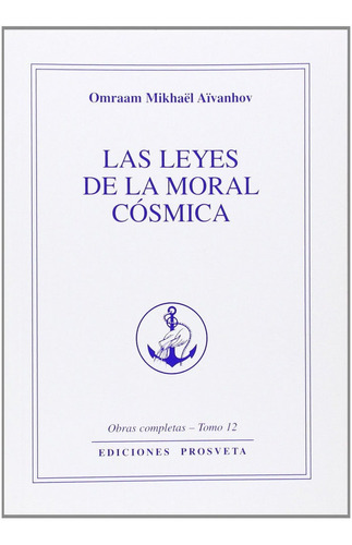 Leyes De La Moral Cosmica,las - Aivanhov, Omraam Mikhael