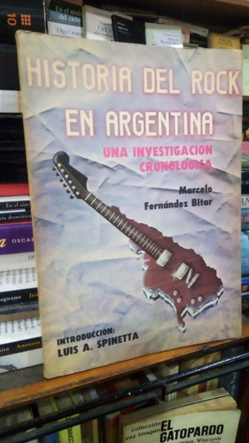 Fernandez Bitar  Historia Rock En Argentina Introd Spinetta 