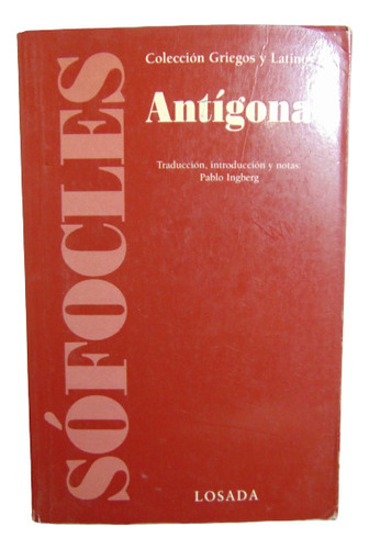 Adp Antígona Sófocles / Ed. Losada 2003 Bs. As.