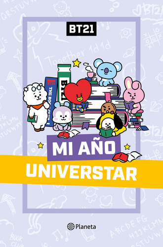 Bt21. Mi Año Universtar: , De Line Friends Inc.. Bt21, Vol. 1. Editorial Planeta, Tapa Pasta Blanda, Edición 1 En Español, 2024