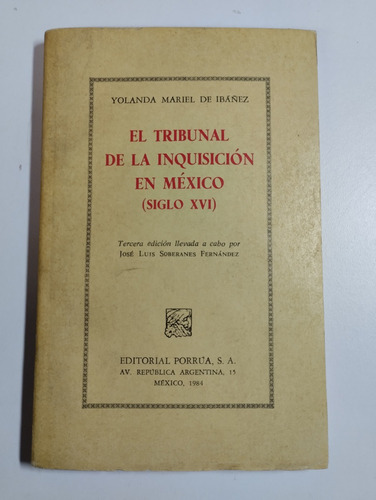 El Tribunal De La Inquisición En México (siglo Xvi) 