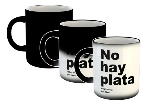 Taza Magica No Hay Plata Frase Politica Argentina M3