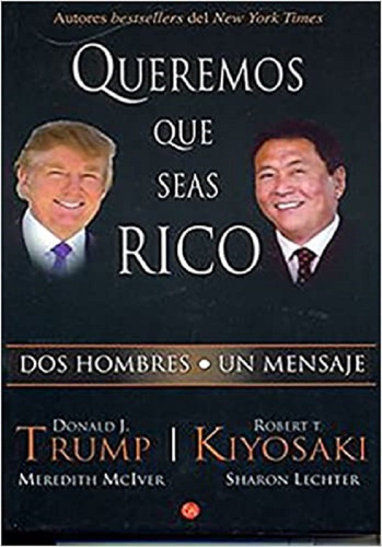 D NQ NP 785545 MLA43304246118 082020 O - 188. QUEREMOS QUE SEAS RICO 2 - Donald Trump y Robert Kiyosaki - (Audiolibro Voz Humana)