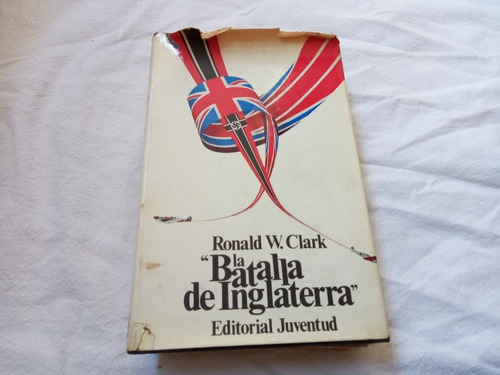 La Batalla De Inglaterra Clark