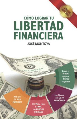 Libro: Libertad Financiera (spanish Edition)