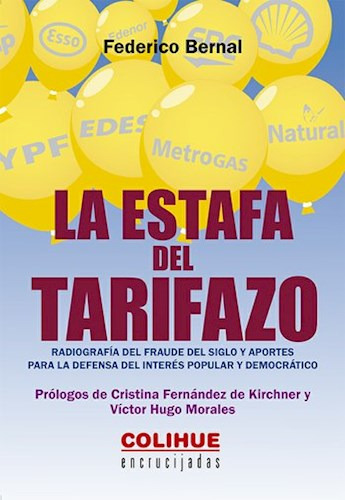 Estafa Del Tarifazo La - Bernal Federico - Colihue - #l