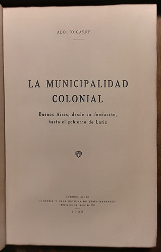 La Municipalidad Colonial... Buenos Aires Adolfo Garreton D5