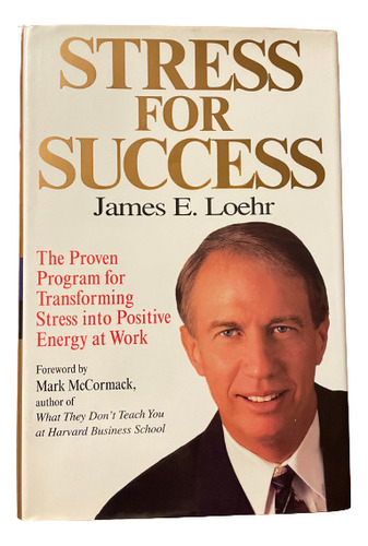 Libro Stress For Success James E. Loehr 