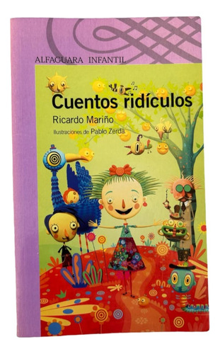 Cuentos Ridículos - Ricardo Mariño - Alfaguara Infantil