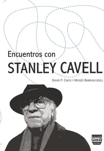 Encuentros Con Stanley Cavell, De P. Chico, David. Editorial Plaza Y Valdés Editores En Español