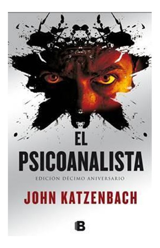 El Psicoanalista (ed. 10° Aniversario) - Katzenbach John)