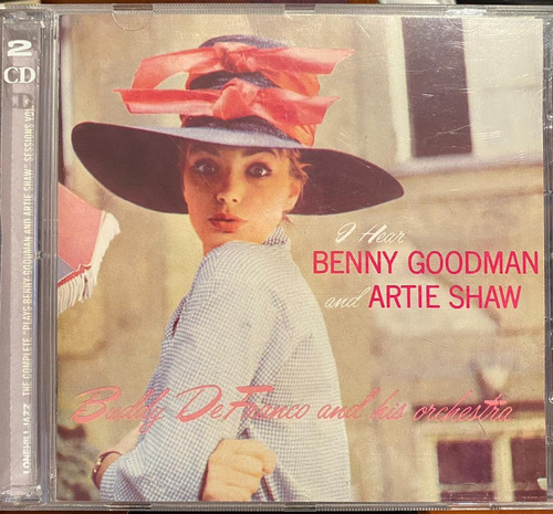 Buddy Defranco - I Hear Benny Goodman & Artie Shaw. 2 X Cd.