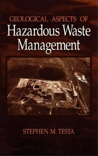 Geological Aspects Of Hazardous Waste Management, De Stephen M. Testa. Editorial Taylor & Francis Inc, Tapa Dura En Inglés, 1994