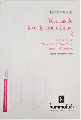 Tecnicas De Investigación Criminal : Tomo 2 - Hamurabi