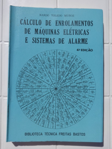 Livro: Cálculo De Enrolamentos De Máquinas Elétricas - Muñoz