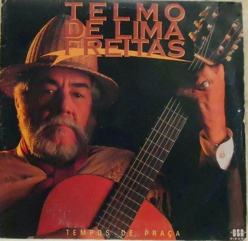 Cd - Telmo De Lima Freitas - Tempos De Praça