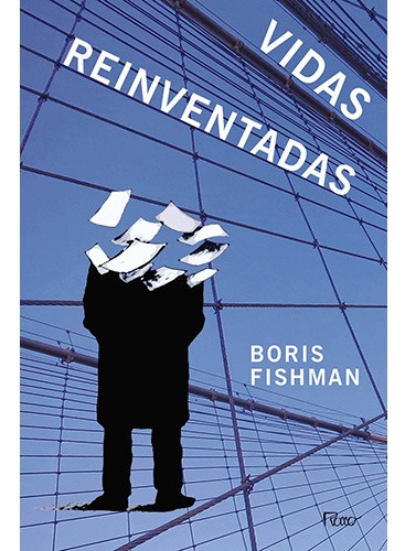 Vidas reinventadas, de Fishman, Boris. Editora Rocco Ltda, capa mole em português, 2015
