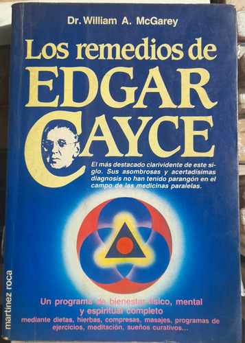Los Remedios De Edgar Cayce. Dr. William A. Mcgarey