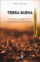 Comprar Libro Tierra Buena De Bru Alonso, Manuel María San Pablo Edi