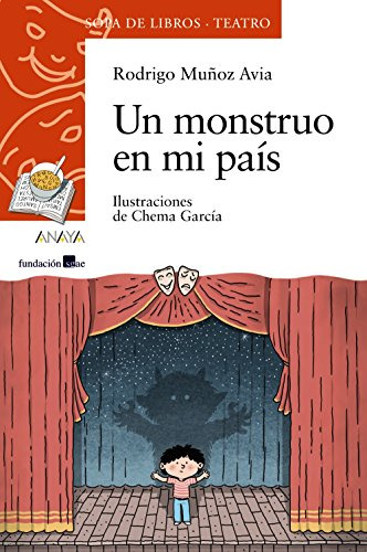 Un Monstruo En Mi Pais -literatura Infantil - Sopa De Libros