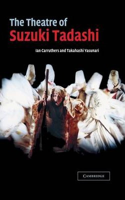 Libro The Theatre Of Suzuki Tadashi - Ian Carruthers