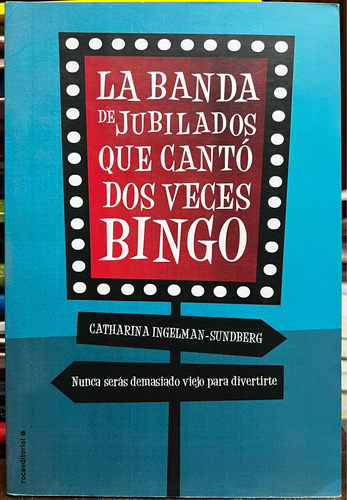 La Banda De Jubilados Que Canto Dos Veces Bingo - Catharina