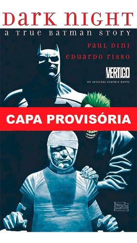 Noite De Trevas: Uma História Real Do Batman - Edição De Luxo, De Paul Dini. Editora Panini, Capa Dura, Edição 1 Em Português, 2023