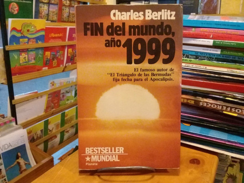 Fin Del Mundo, Año 1999 - Charles Berlitz - Planeta - 1981