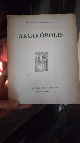 Argirópolis. Sarmiento. 1961 Excelente Estado(5