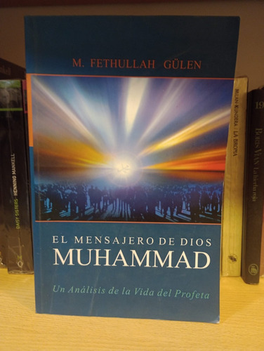 Muhammad El Mensajero De Dios - Fethullah Gülen - Ed Light