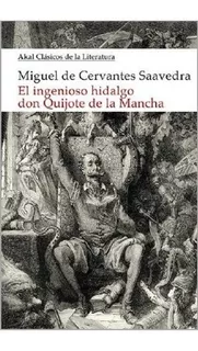 Ingenioso Hidalgo Don Quijote De La Mancha - Cervantes Saave
