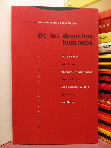 De Los Derechos Humanos - Ed. Shute Y Hurley