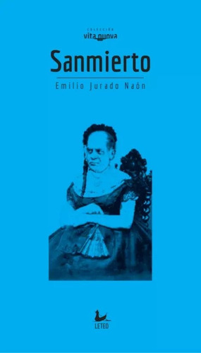 Sanmierto - Emilio Jurado Naón - Leteo - Lu Reads