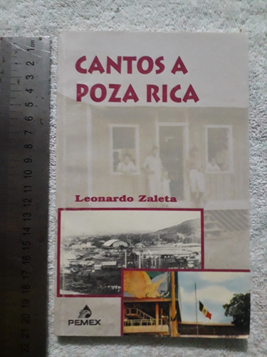 Libro Cantos A Poza Rica Leonardo Zaleta