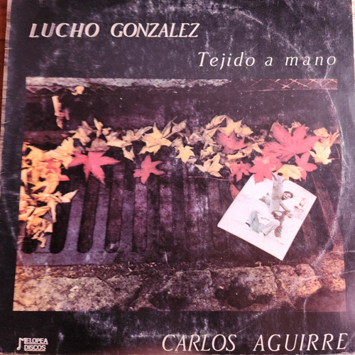 Vinilo Lucho Gonzales Carlos Aguirre Tejido A Mano Rn2