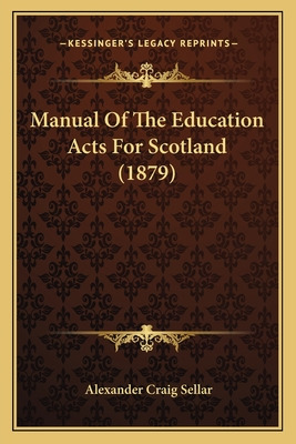 Libro Manual Of The Education Acts For Scotland (1879) - ...