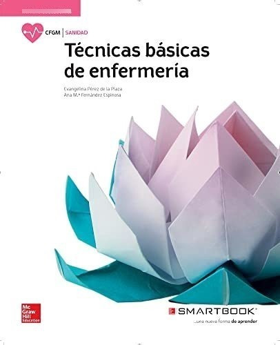 La+sb Tecnicas Basicas De Enfermeria Gm. Libro Alumno + Smar