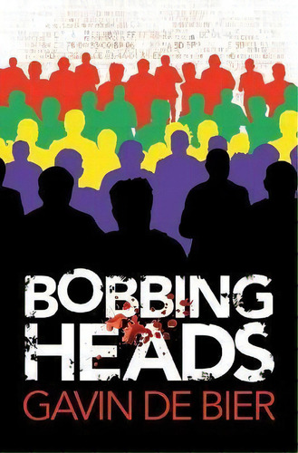 Bobbing Heads, De Gavin De Bier. Editorial Silverwood Books Ltd, Tapa Blanda En Inglés