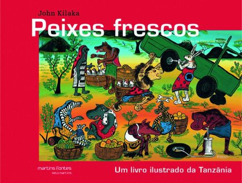 Libro Peixes Frescos De Kilaka John Martins - Martins Fonte