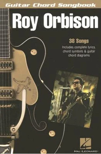 Roy Orbison: Cancionero De Acordes De Guitarra (6 Pulgadas X