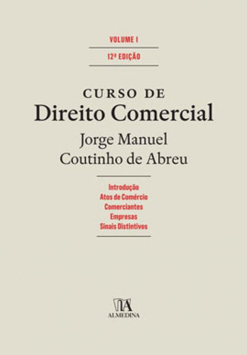 Curso De Direito Comercial - Vol. 1, De Abreu, Jorge Manuel Coutinho De. Editora Almedina Brasil, Capa Mole Em Português