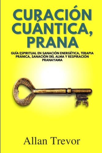 Curación Cuantica, Paraná: Guía Espiritual En Sanación Energ