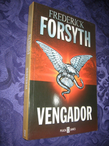 Vengador Autor Frederick Forsyth Editorial Plaza & Janés