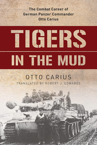 Libro Tigers In The Mud- Otto Carius-inglés