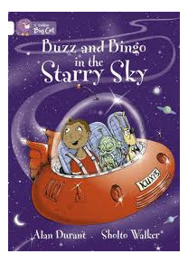 Buzz And Bingo In The Starry Sky - Band 10 - Big Cat Kel Edi