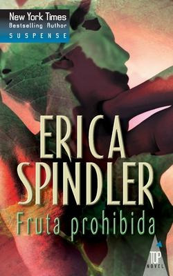 Libro Fruta Prohibida - Erica Spindler