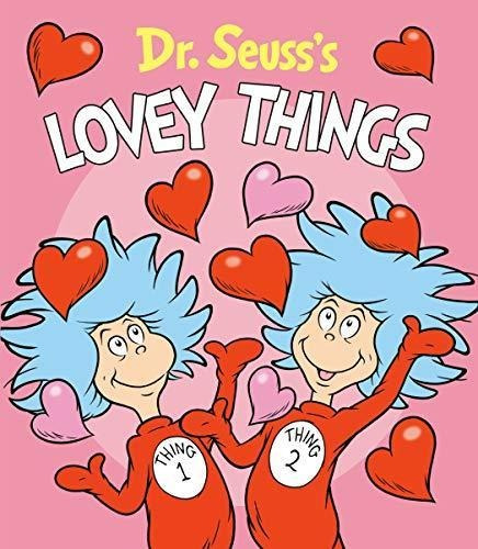 Dr. Seuss's Lovey Things - (libro En Inglés)